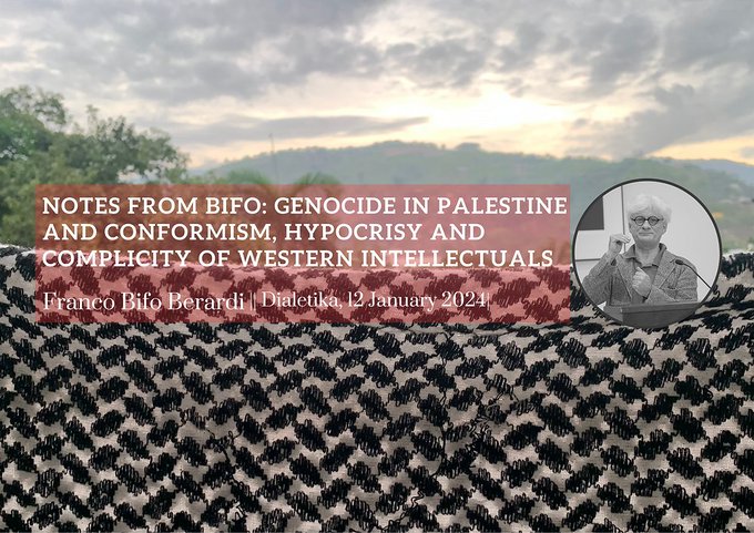 Bifo’dan Notlar: Filistin’de Soykırım ve Batılı Entelektüellerin Konformizmi, İkiyüzlülüğü ve Suç Ortaklığı